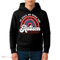 In April We Wear Red Autism Awareness Acceptance Red Kids Hoodie thumb 4