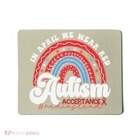 In April We Wear Red Autism Awareness Acceptance Red Mousepad thumb 0