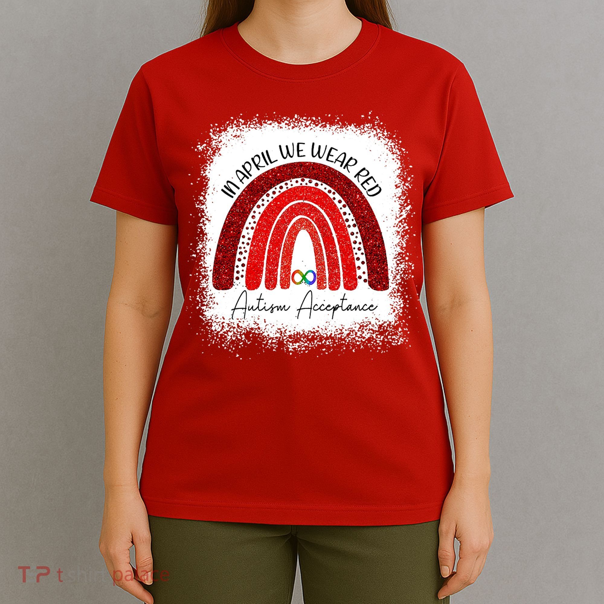 In April We Wear Red Autism Acceptance T-Shirt