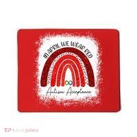 In April We Wear Red Autism Acceptance Mousepad thumb 0