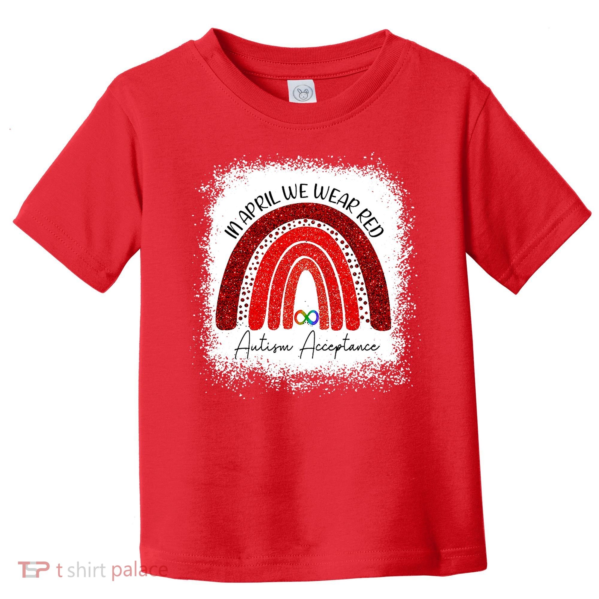 In April We Wear Red Autism Acceptance Toddler T-Shirt