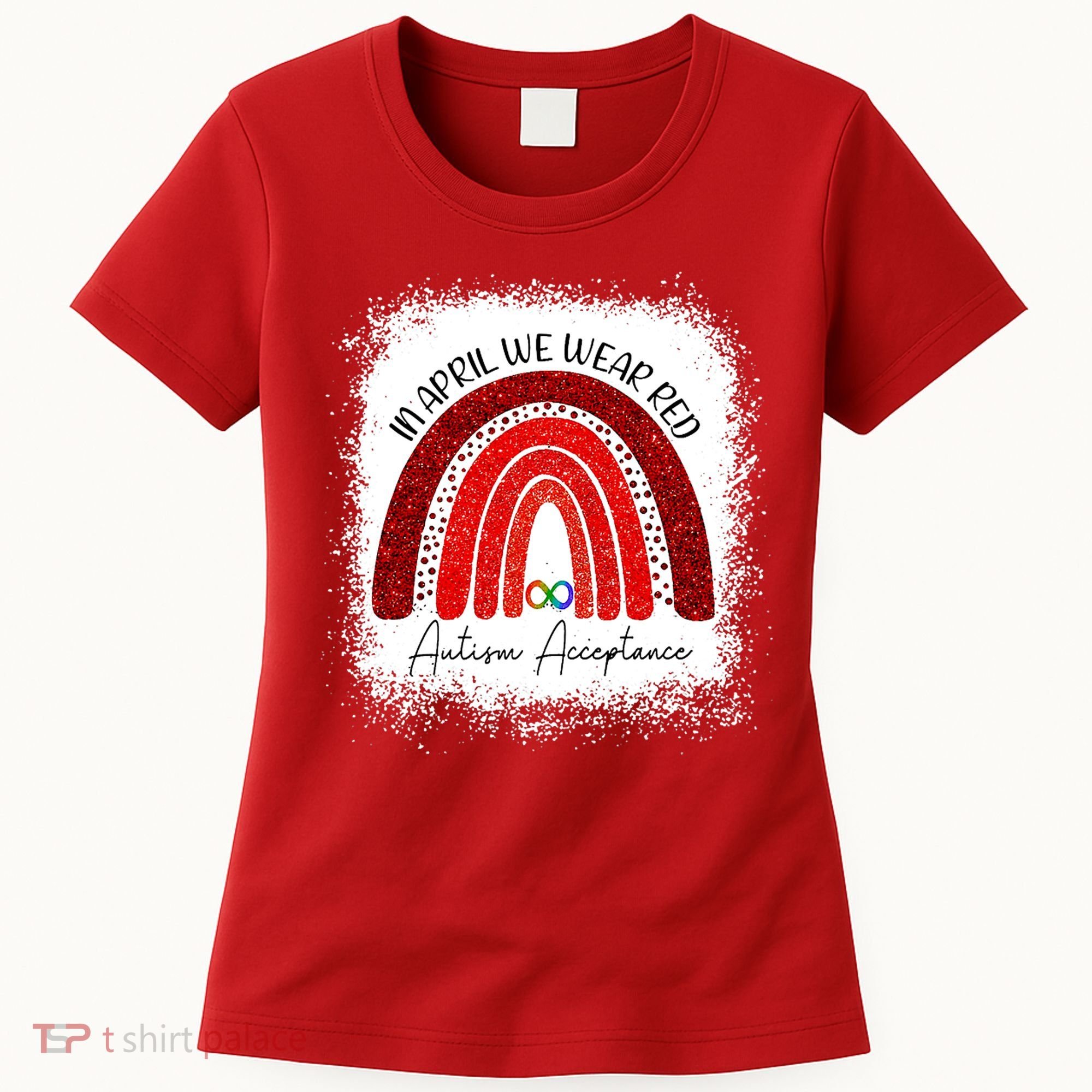 In April We Wear Red Autism Acceptance Women's T-Shirt