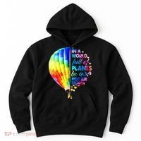 In A World Full Of Planes Be A Hot Air Balloon Hoodie thumb 0
