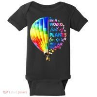 In A World Full Of Planes Be A Hot Air Balloon Baby Bodysuit thumb 0