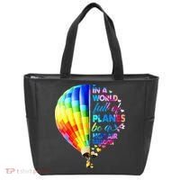 In A World Full Of Planes Be A Hot Air Balloon Tote Bag thumb 0
