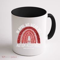 In April We Wear Red Autism Awareness Acceptance Red Coffee Mug thumb 1