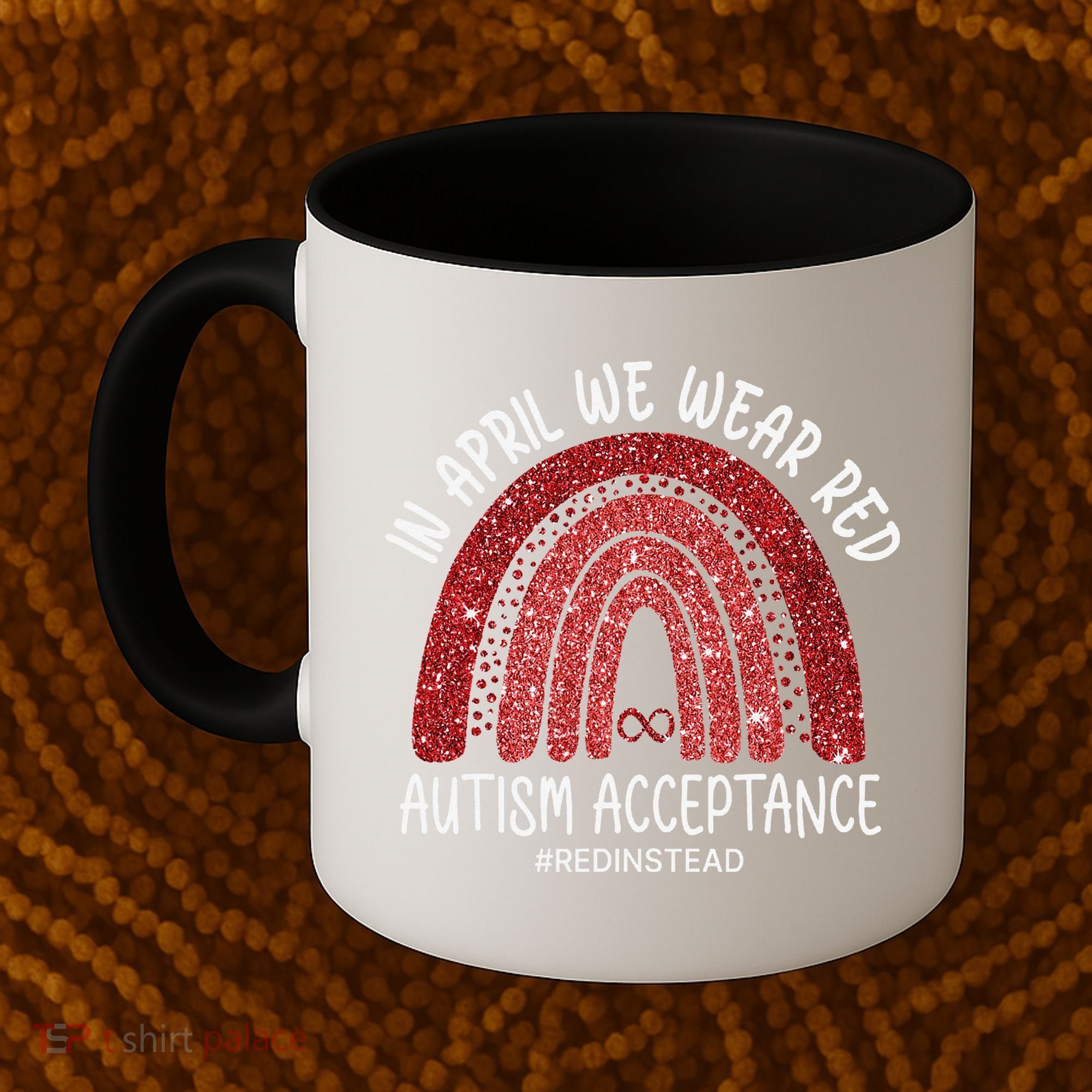 In April We Wear Red Autism Awareness Acceptance Red Coffee Mug
