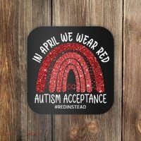 In April We Wear Red Autism Awareness Acceptance Red Coaster thumb 0