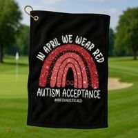 In April We Wear Red Autism Awareness Acceptance Red Golf Towel thumb 1