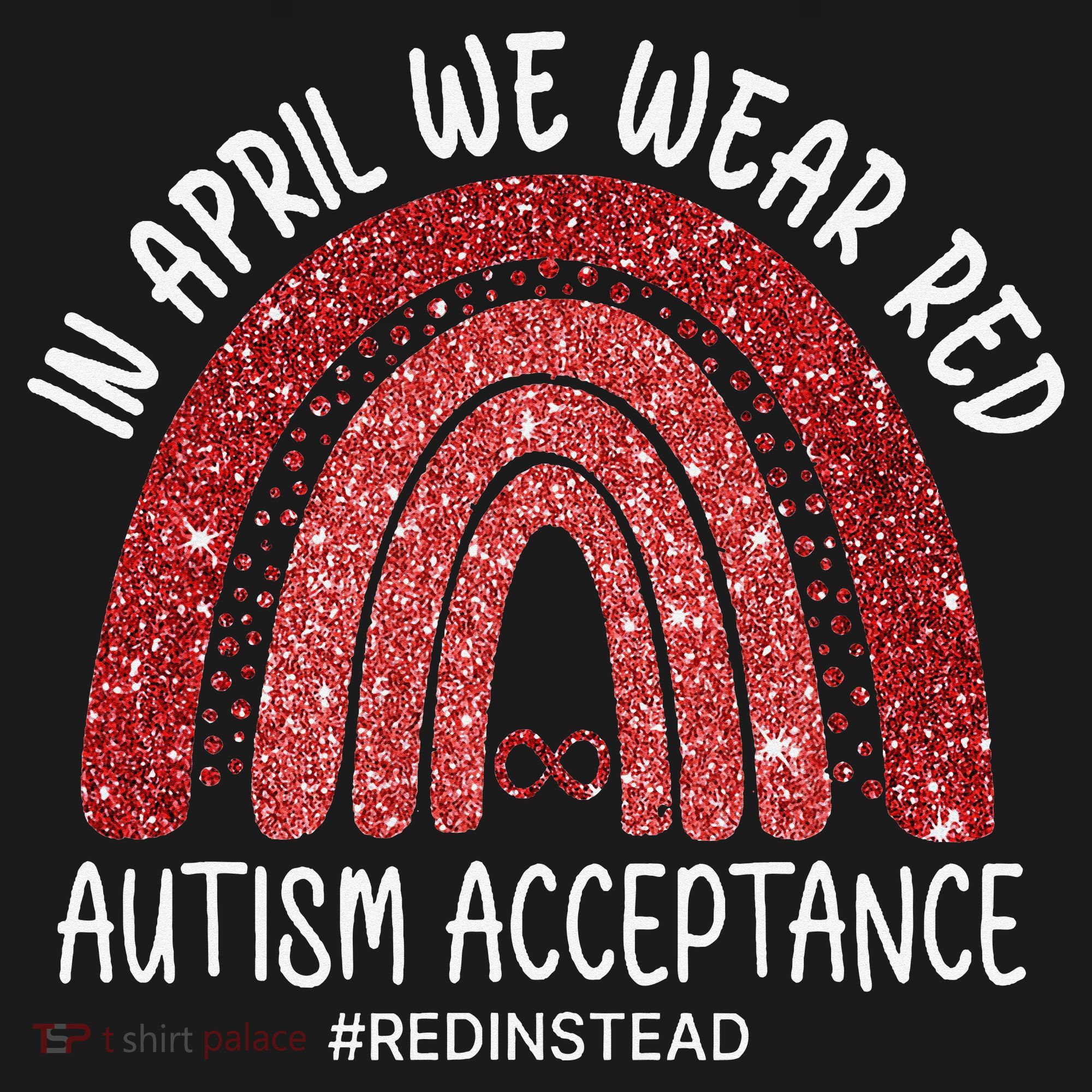 In April We Wear Red Autism Awareness Acceptance Red Toddler T-Shirt