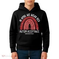 In April We Wear Red Autism Awareness Acceptance Red Kids Hoodie thumb 4