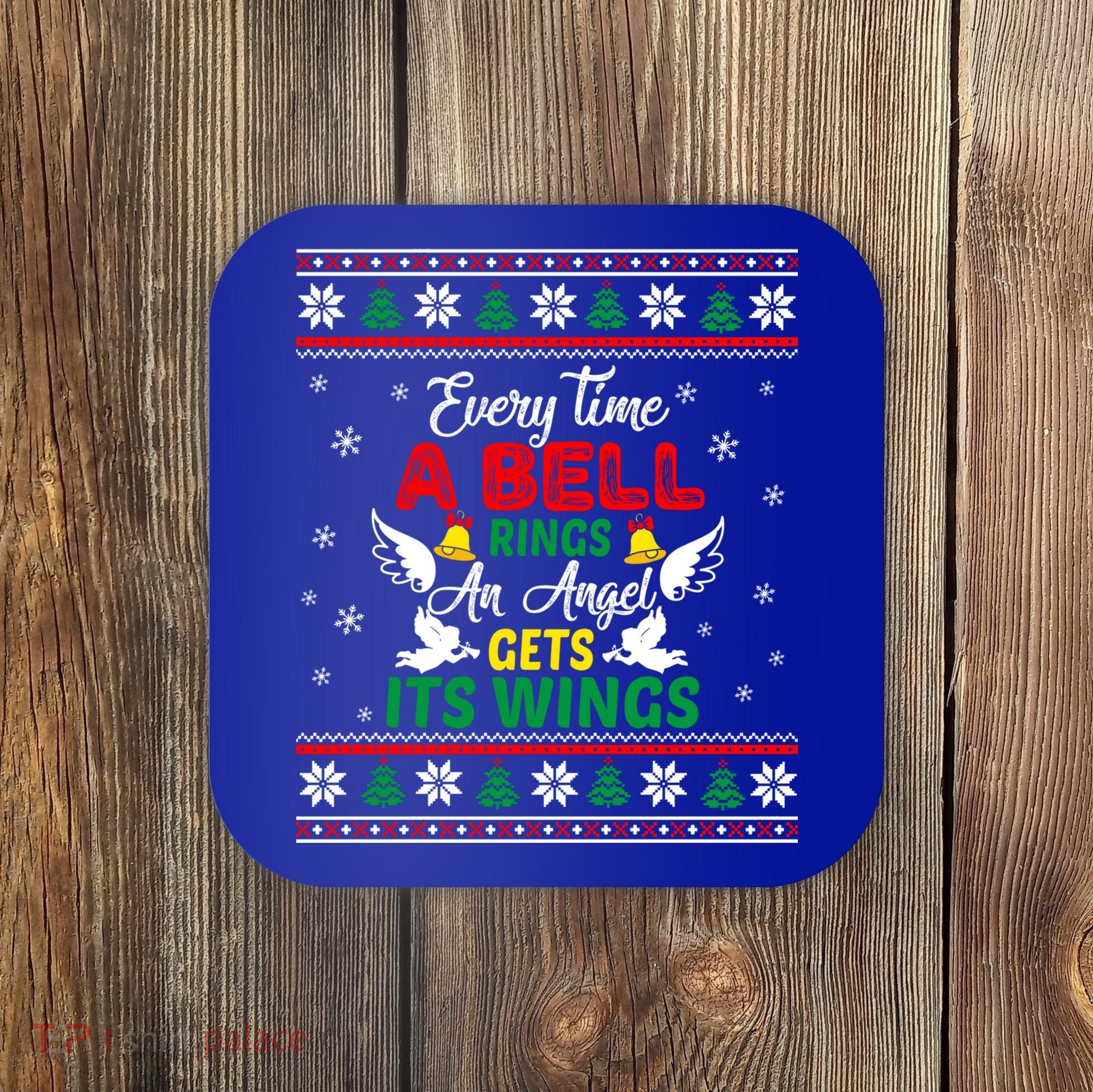 ItS A Wonderful Life Every Time A Bell Rings Cute Christmas Gift Coaster