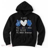 In April We Wear Blue For Autism Peace Love Hoodie thumb 0