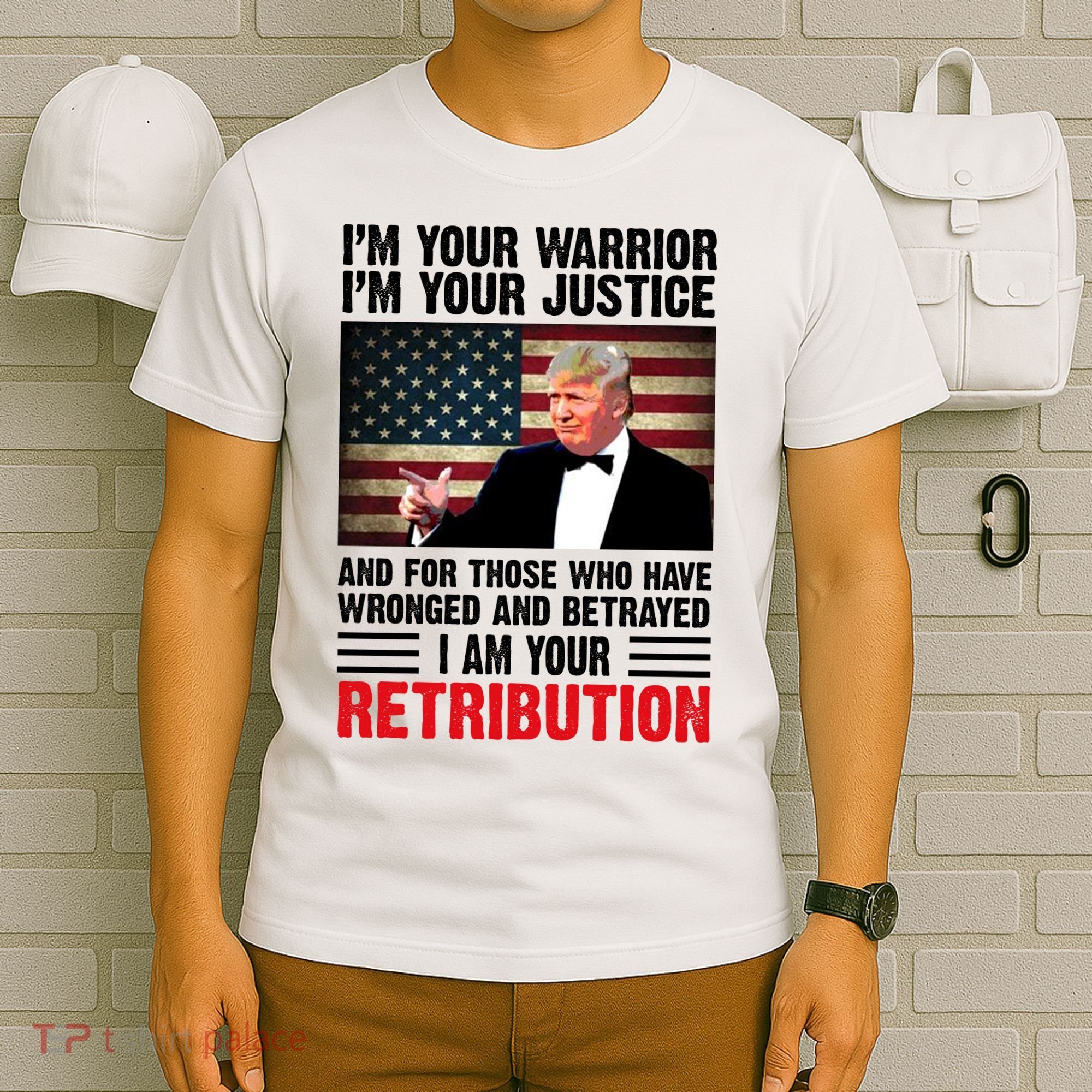 I Am Your Retribution Pro Donald Trump Usa T-Shirt