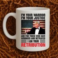 I Am Your Retribution Pro Donald Trump Usa Coffee Mug thumb 2