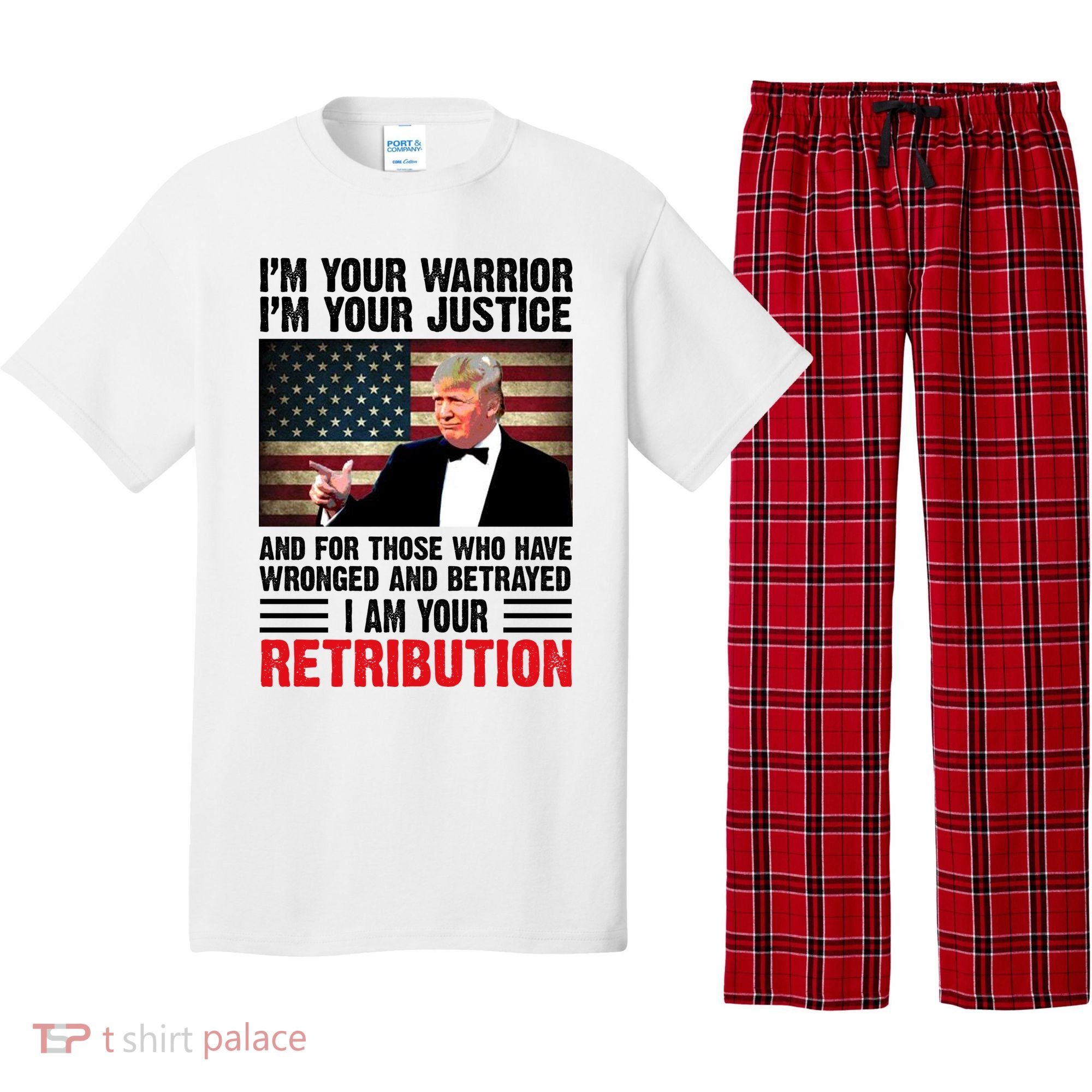 I Am Your Retribution Pro Donald Trump Usa Pajama Set