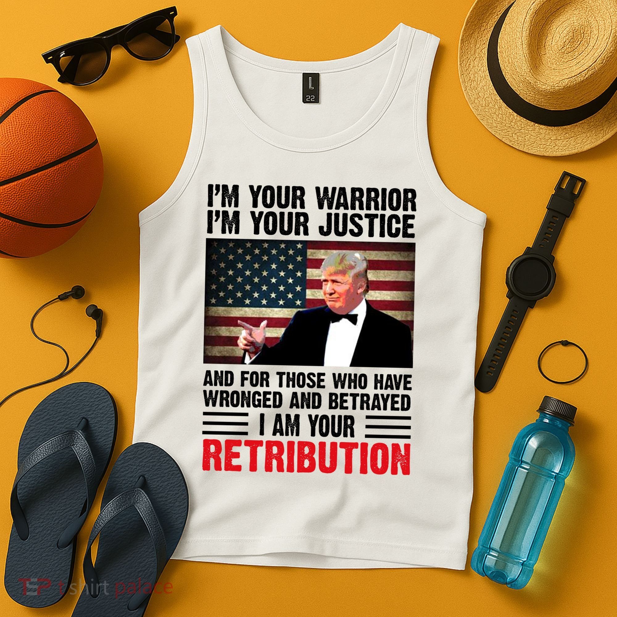 I Am Your Retribution Pro Donald Trump Usa Tank Top