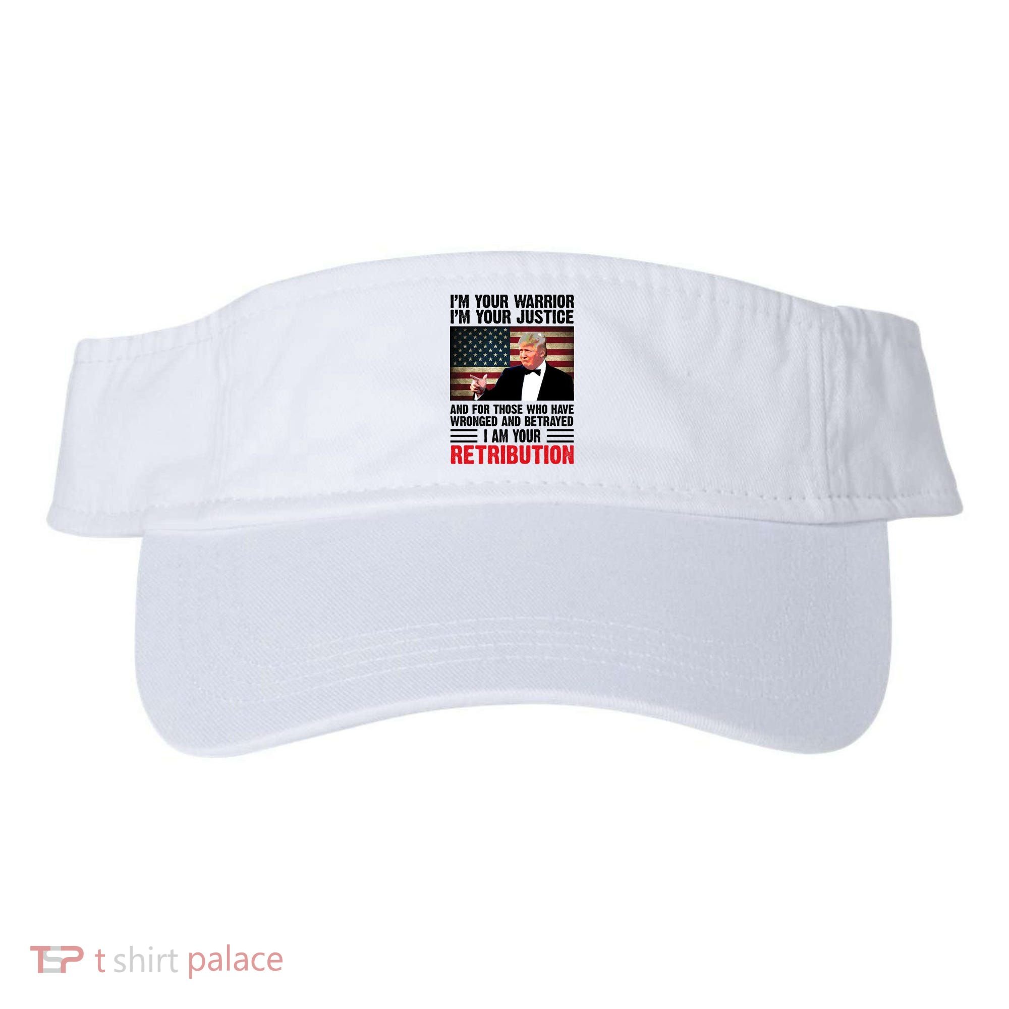 I Am Your Retribution Pro Donald Trump Usa Visor
