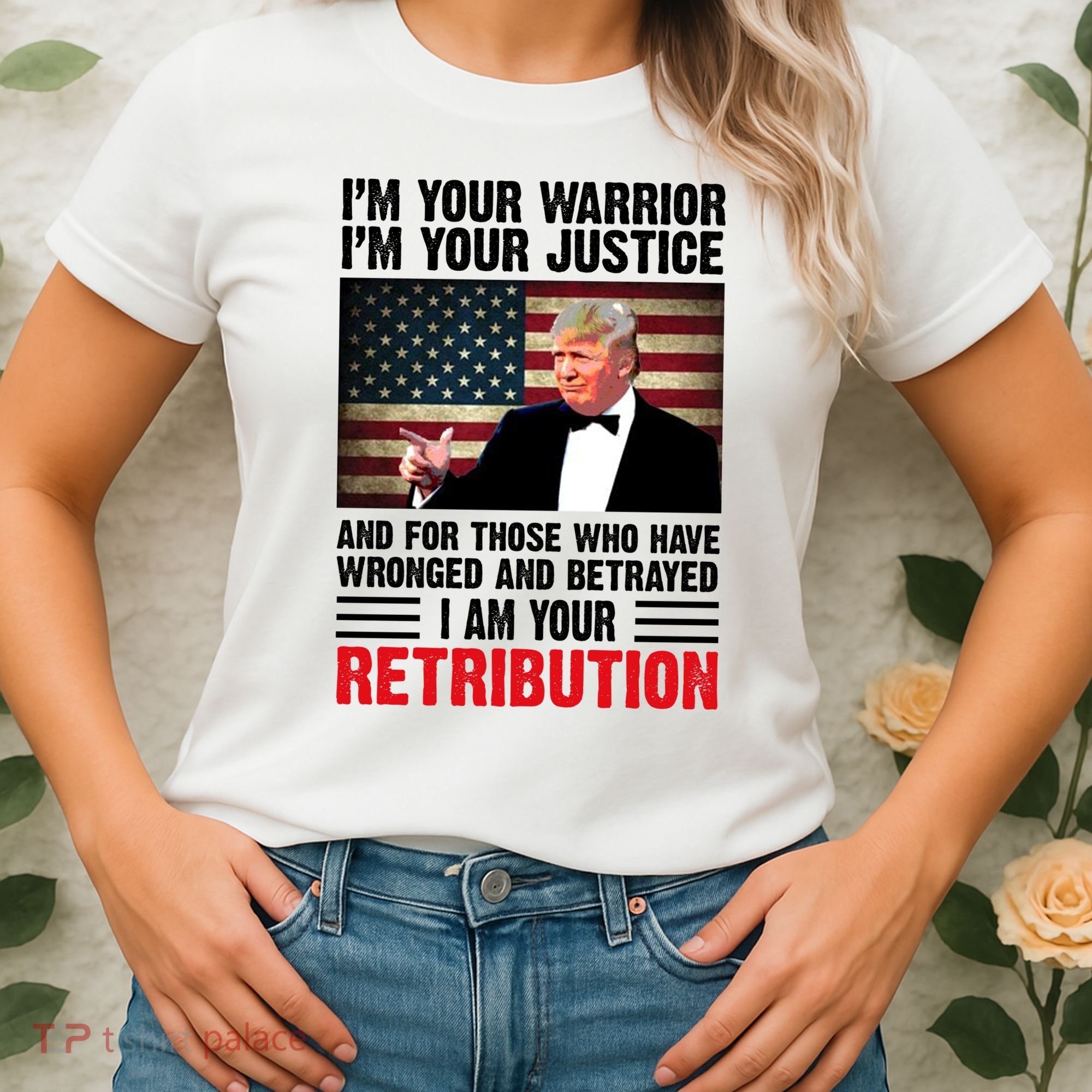 I Am Your Retribution Pro Donald Trump Usa Women's T-Shirt