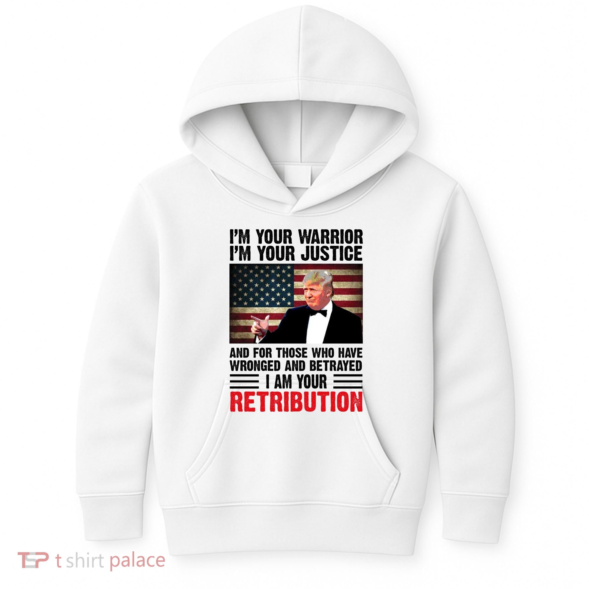 I Am Your Retribution Pro Donald Trump Usa Kids Hoodie