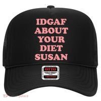 Idgaf About Your Diet Susan Funny Diet Cool Gift Hat thumb 0