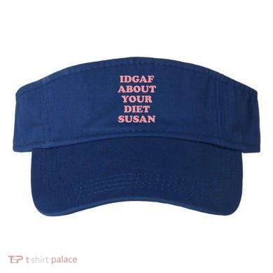 Idgaf About Your Diet Susan Funny Diet Cool Gift Visor