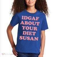 Idgaf About Your Diet Susan Funny Diet Cool Gift Kids T-Shirt thumb 2