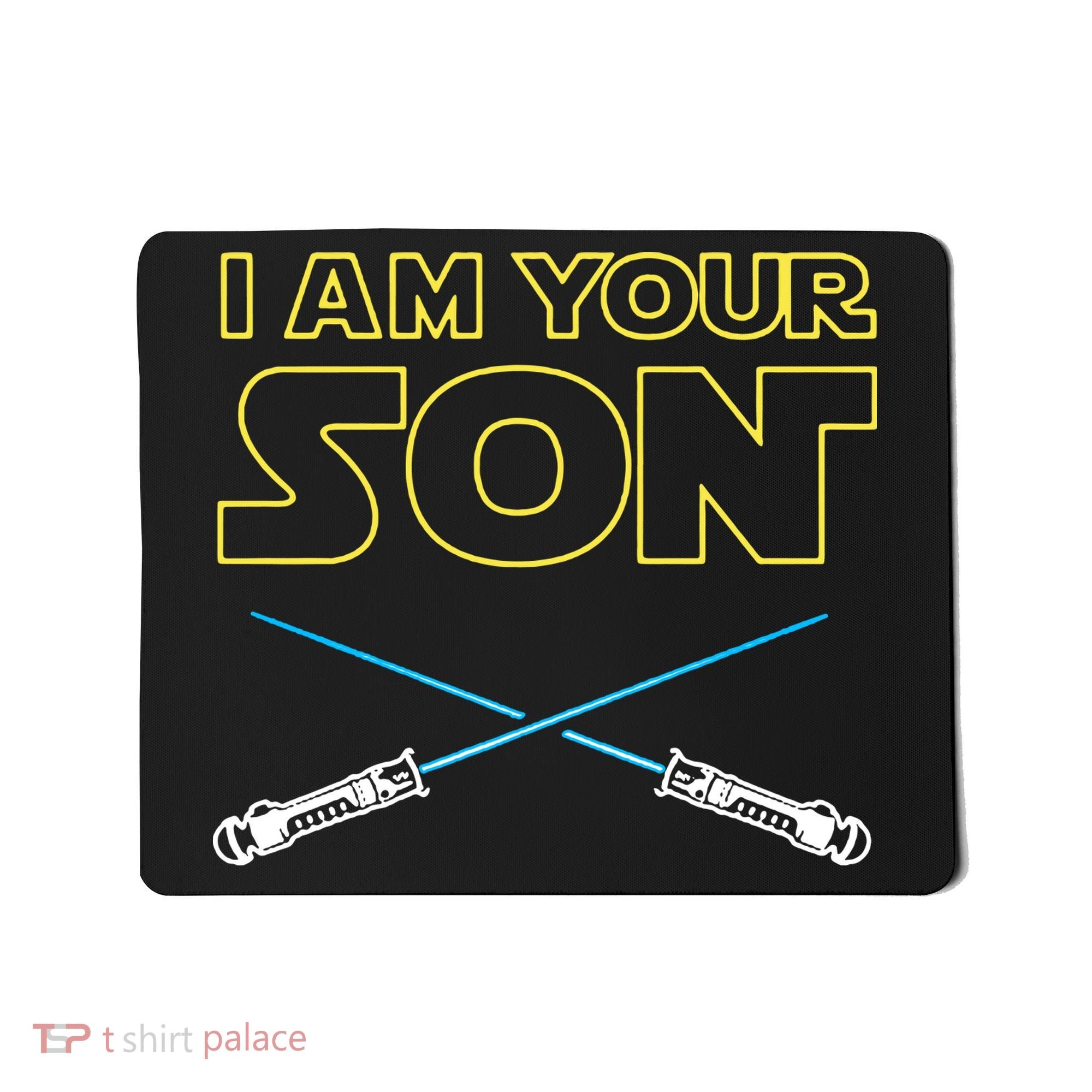 I Am Your Son Mousepad