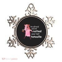 Im Afraid Youve Ratted Your Last Tatouille Ornament thumb 0