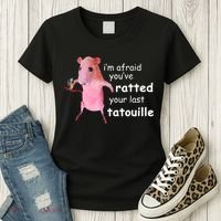 Im Afraid Youve Ratted Your Last Tatouille Women's T-Shirt thumb 3