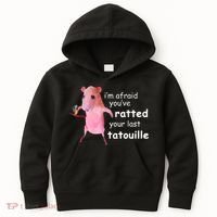 Im Afraid Youve Ratted Your Last Tatouille Kids Hoodie thumb 0