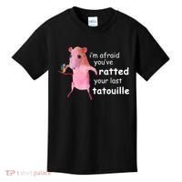 Im Afraid Youve Ratted Your Last Tatouille Kids T-Shirt thumb 0