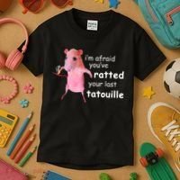 Im Afraid Youve Ratted Your Last Tatouille Kids T-Shirt thumb 3