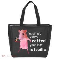 Im Afraid Youve Ratted Your Last Tatouille Tote Bag thumb 0
