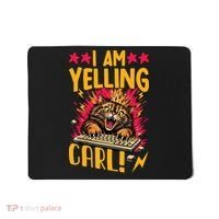 I Am Yelling Carl Mousepad thumb 0