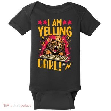 I Am Yelling Carl Baby Bodysuit
