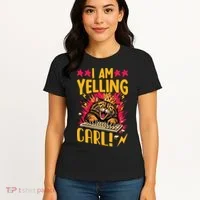 I Am Yelling Carl Women's T-Shirt thumb 4