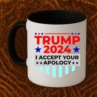 I Accept Your Apology 2024 Trump 2024 Coffee Mug thumb 2