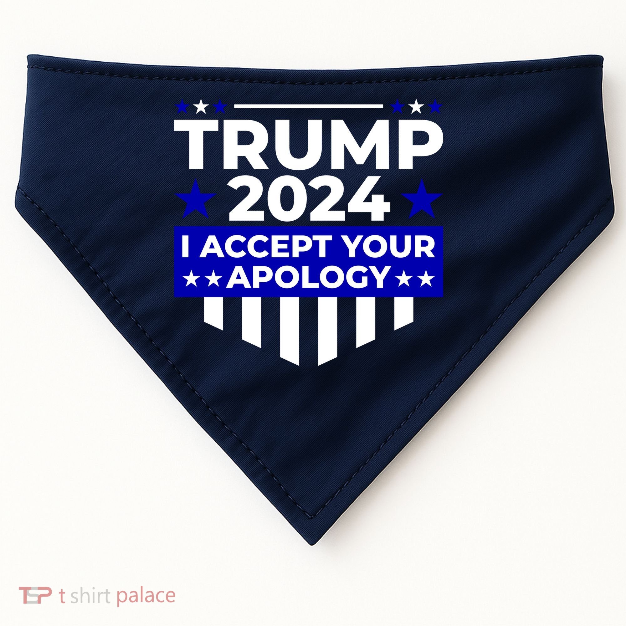 I Accept Your Apology 2024 Trump 2024 USA-Made Doggie Bandana