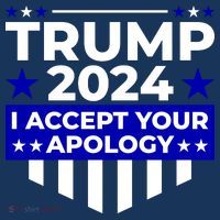 I Accept Your Apology 2024 Trump 2024 Women's Hoodie thumb 2
