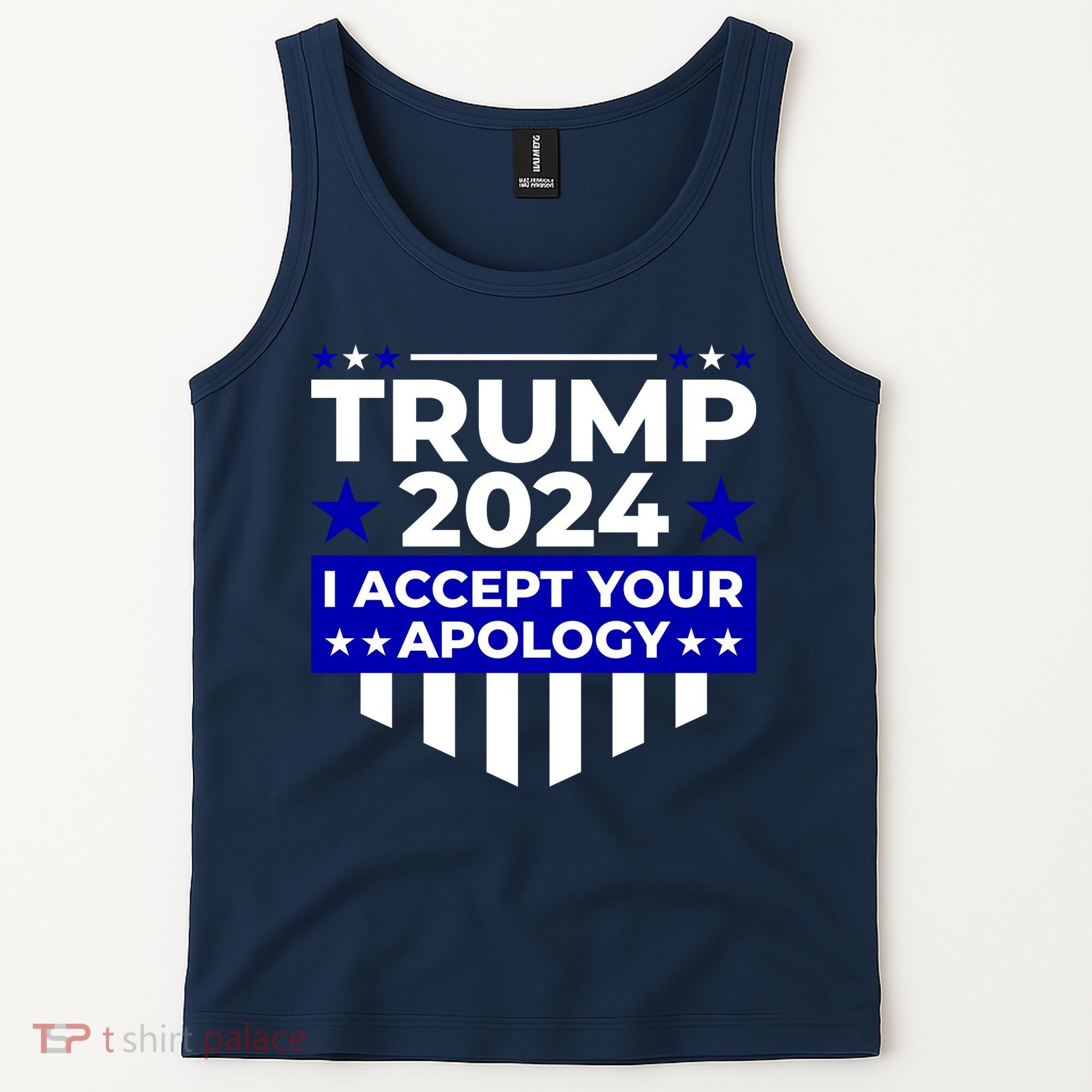 I Accept Your Apology 2024 Trump 2024 Tank Top