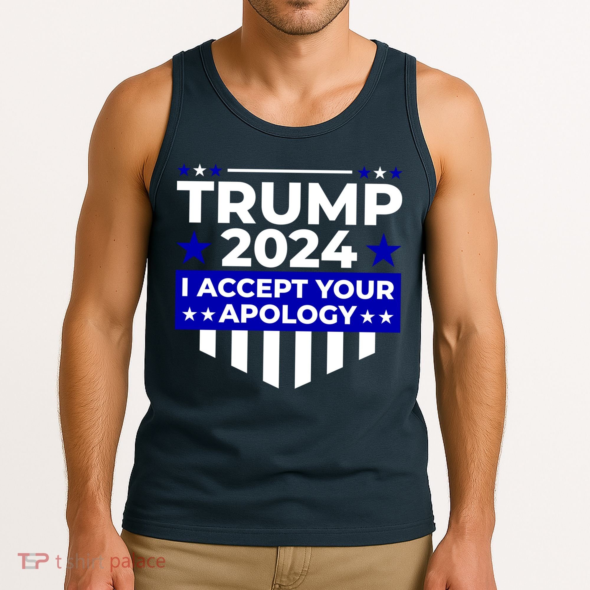 I Accept Your Apology 2024 Trump 2024 Tank Top