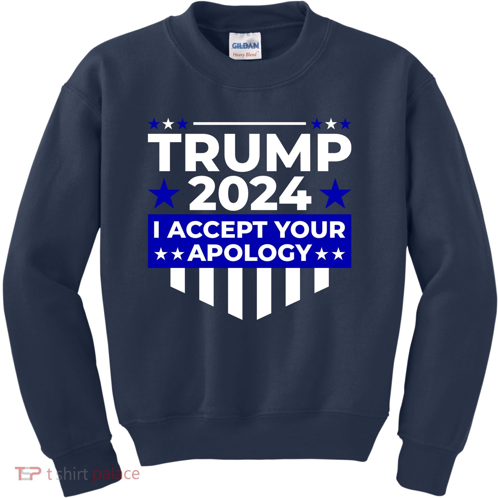 I Accept Your Apology 2024 Trump 2024 Kids Sweatshirt