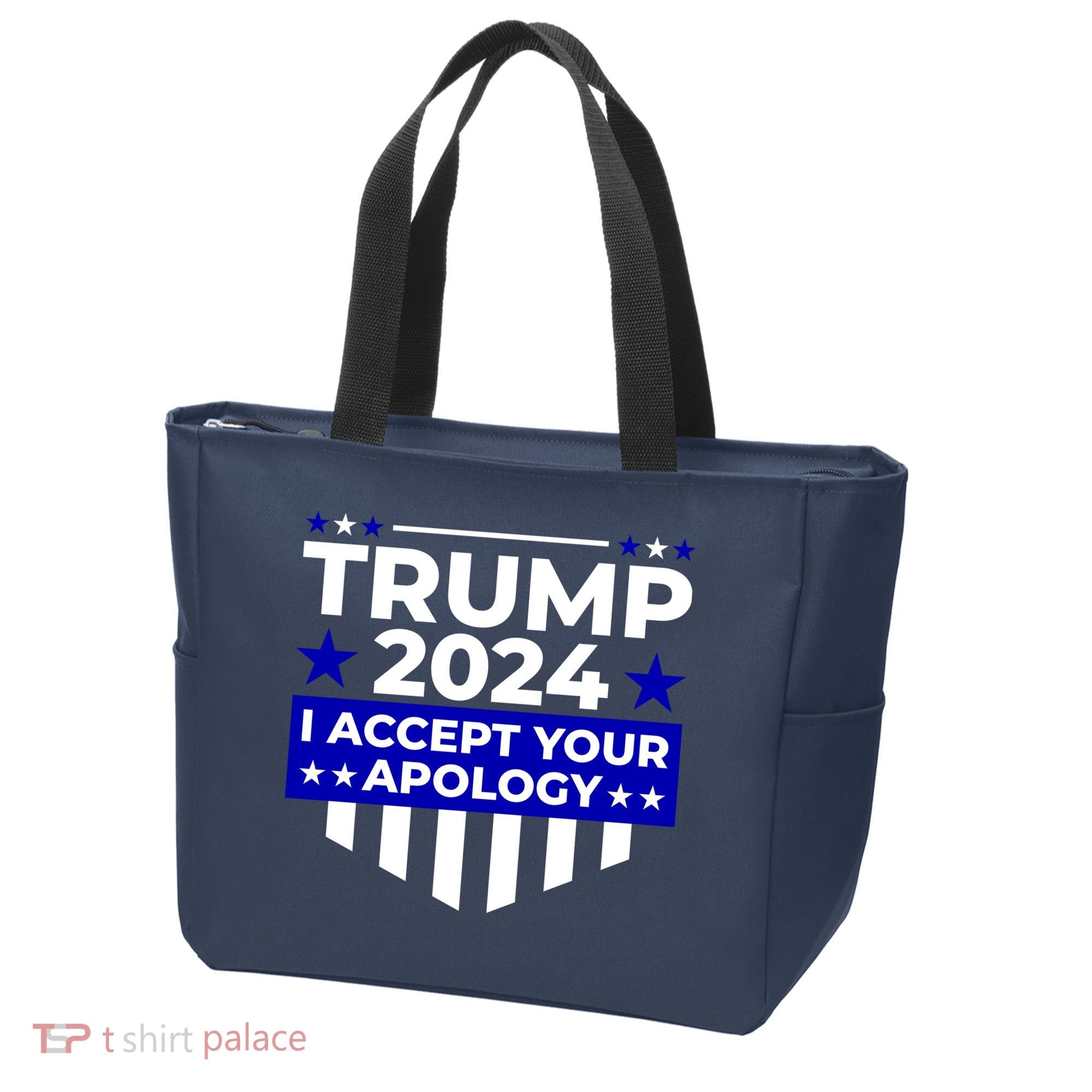 I Accept Your Apology 2024 Trump 2024 Tote Bag