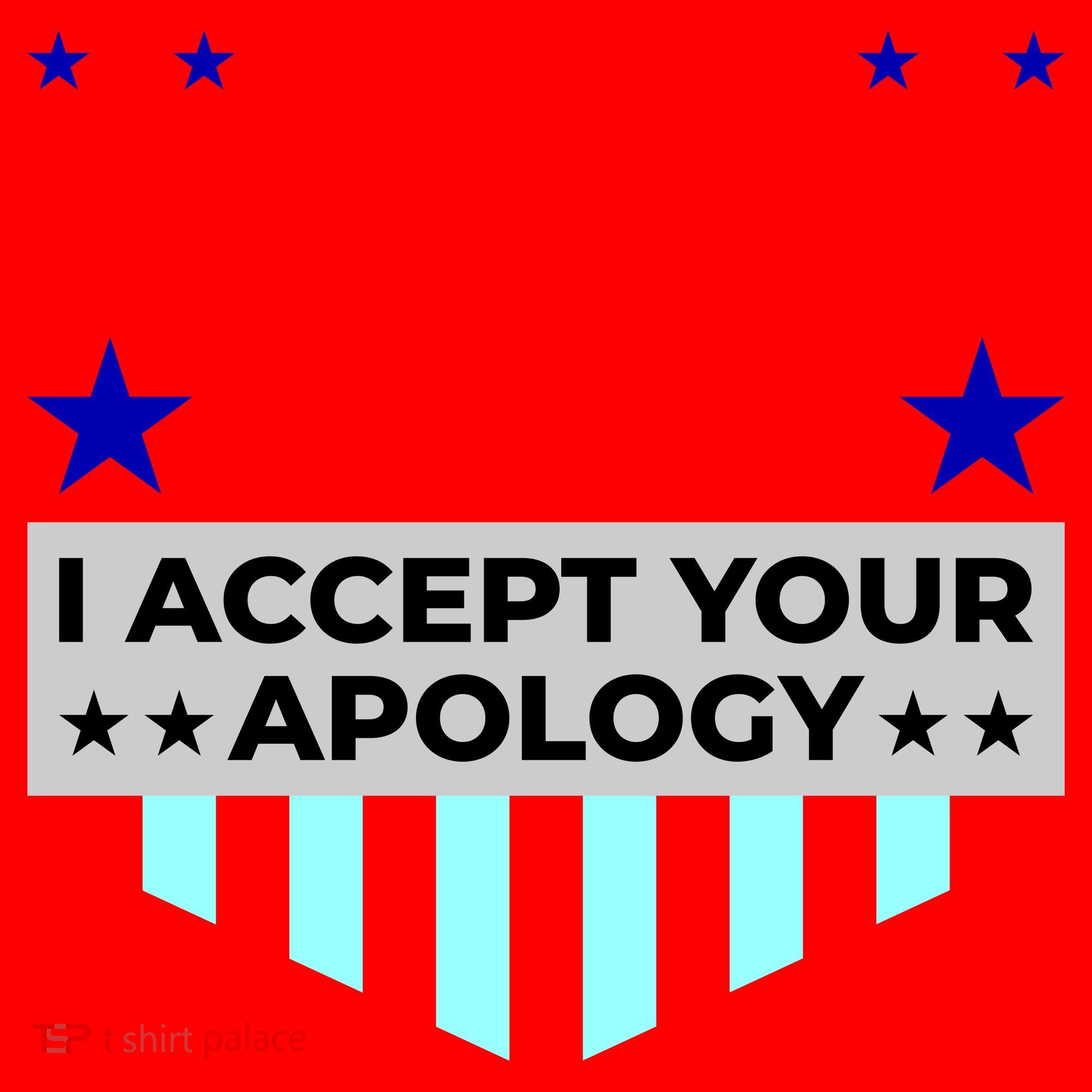 I Accept Your Apology 2024 Trump 2024 Santa Hat