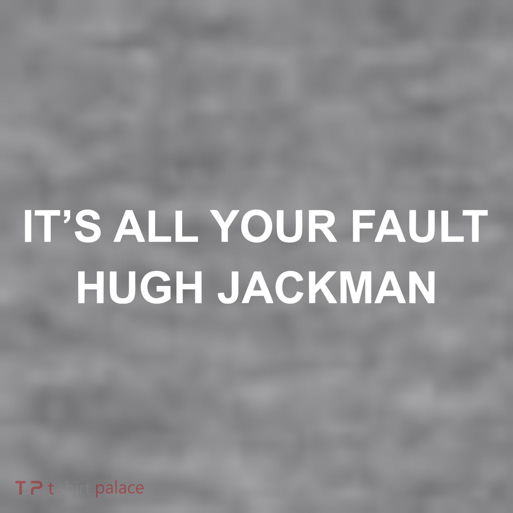 ItS All Your Fault Hugh Jackman Women's Racerback Cropped Tank