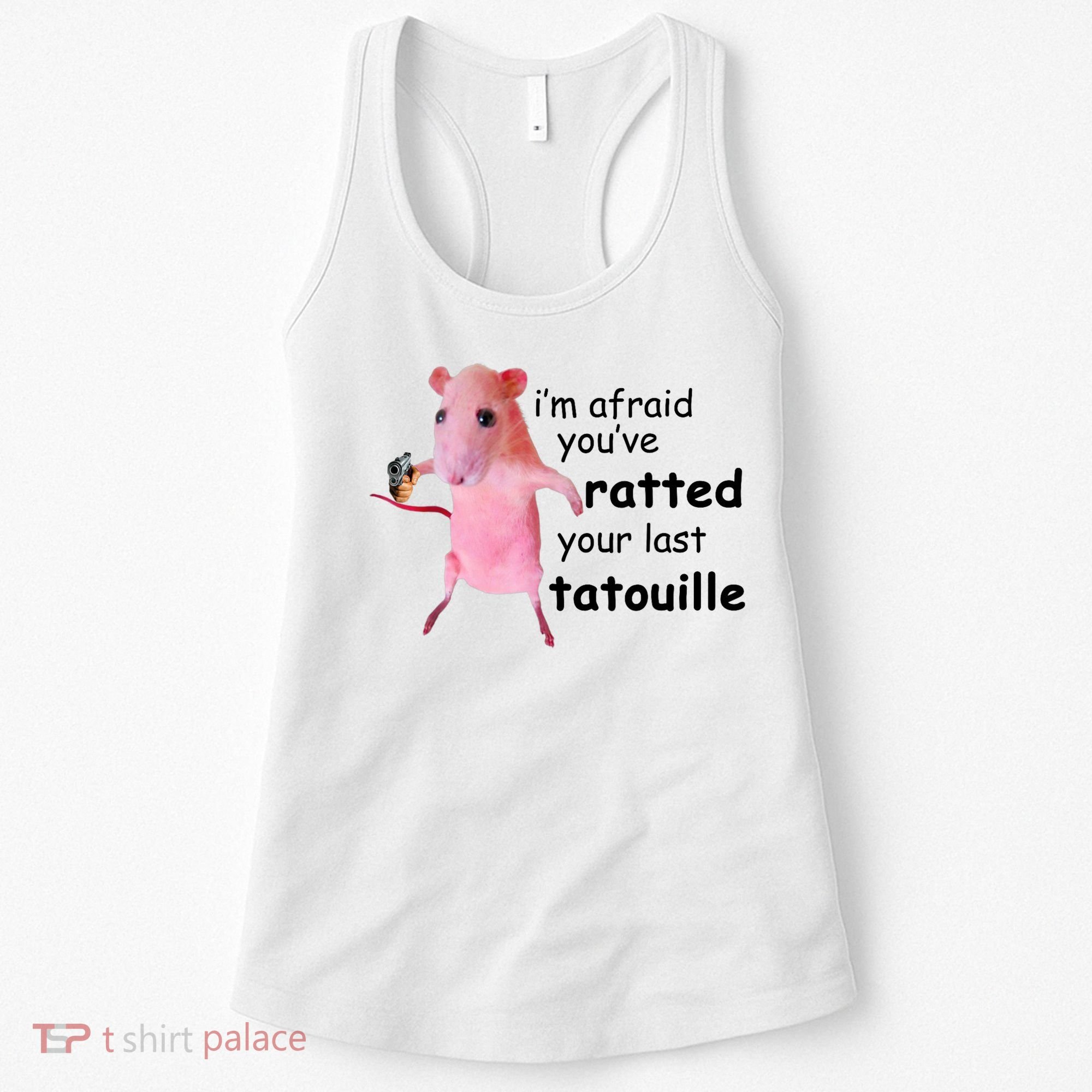 Im Afraid Youve Ratted Your Last Tatouille Funny Pink Rat Women's Tank Top