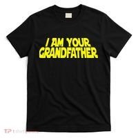 I Am Your Grandfather Grandpa To Be T-Shirt thumb 0