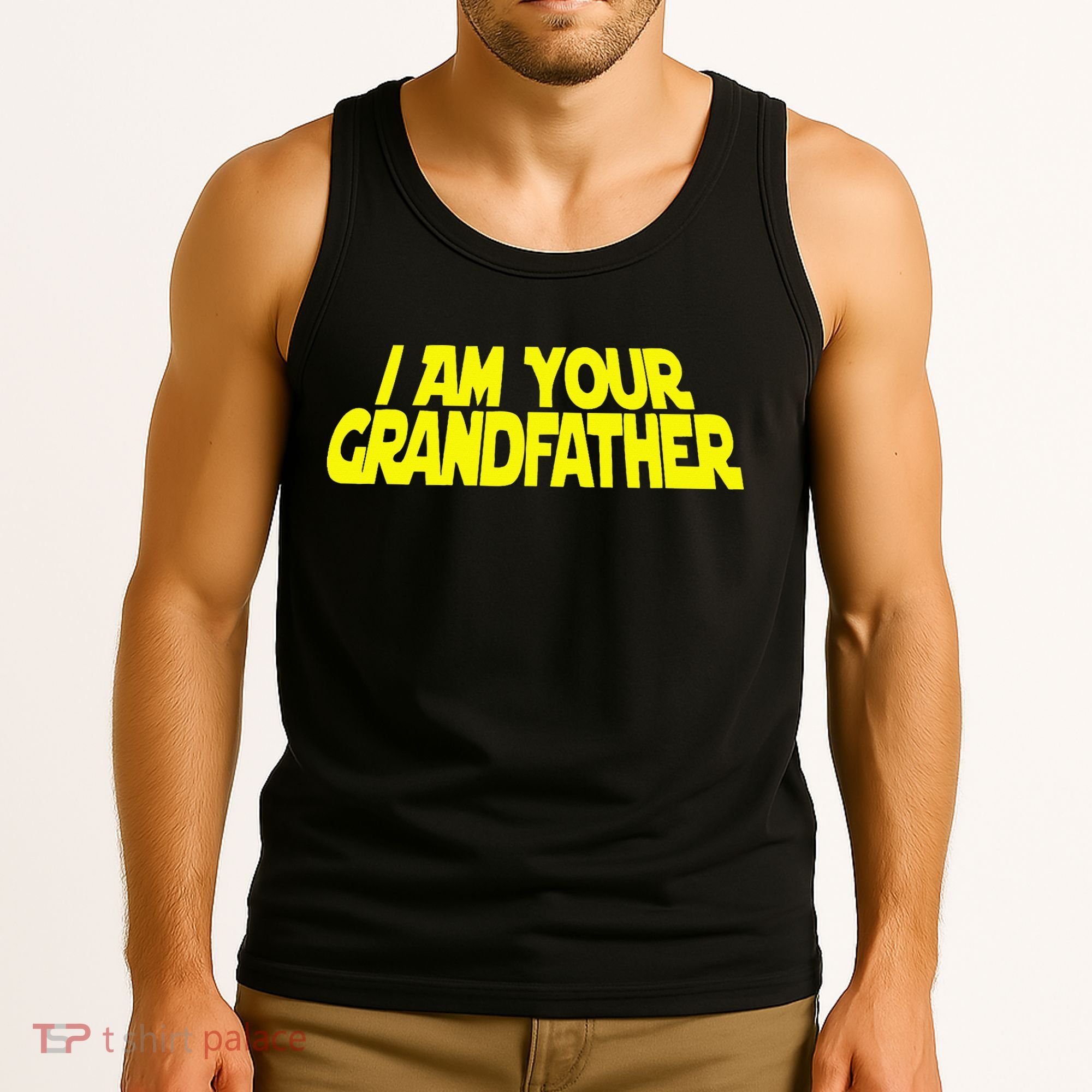 I Am Your Grandfather Grandpa To Be Tank Top