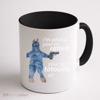 IM Afraid YouVe Ratted Your Last Tatouille Sir Funny Meme Coffee Mug thumb 1